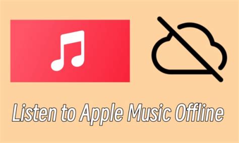 how to play apple music offline